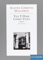 Agatha Christie - Ven y dime cómo vives.pdf
